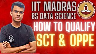 What is SCT & OPPE!? Fully Explained! How To Qualify! Python, Foundation| IIT Madras BS Data Science