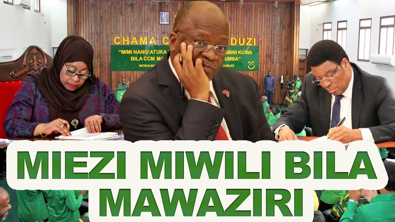 MAWAZIRI WALIVYOMTESA RAIS MAGUFULI | FEDHA, UTALII VIKAMUACHA NJIAPANDA, VITI VIKABAKI WAZI MIEZI 2