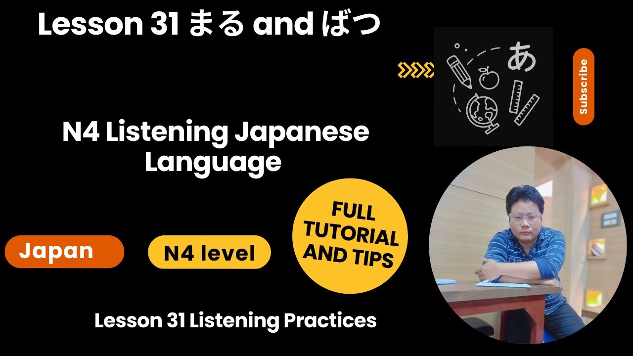 Lesson 31 まる and ばつ | N4 Listening Japanese Language | Lesson 31 Listening Practices