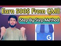 How I Earn 500$ From Google My Business in 5 Minutes