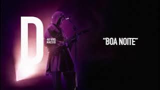 Djavan - Boa Noite  | D Ao Vivo Maceió (Áudio Oficial)