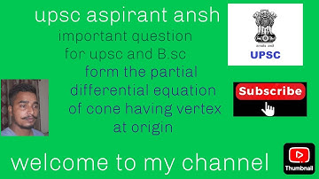 form the partial differential equation of Cones having vertex at origin