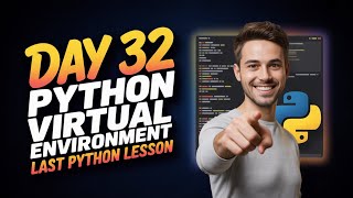 Day 32 | Python Virtual Environment Tutorial | 3 Years Machine Learning Challenge | W3Schools