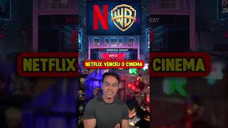 A NETFLIX AGORA É DONA DO CINEMA