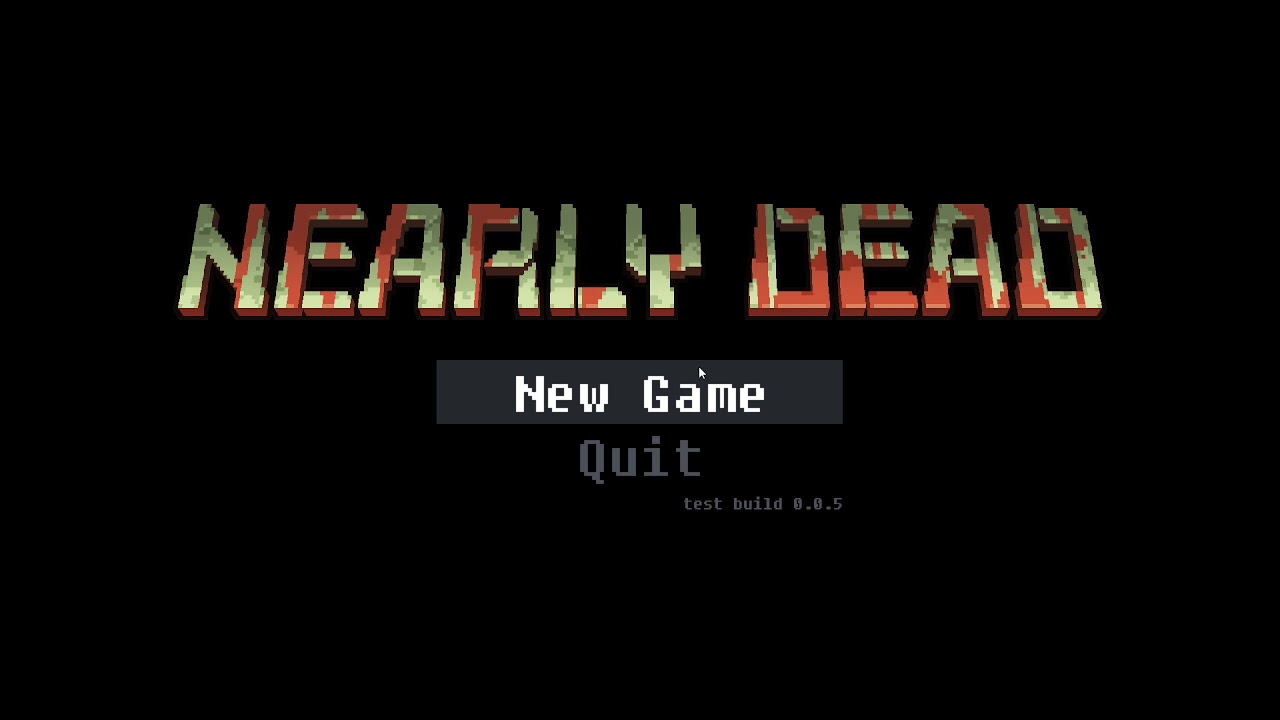 Nearly Dead Internal testing, October 19th, 2020