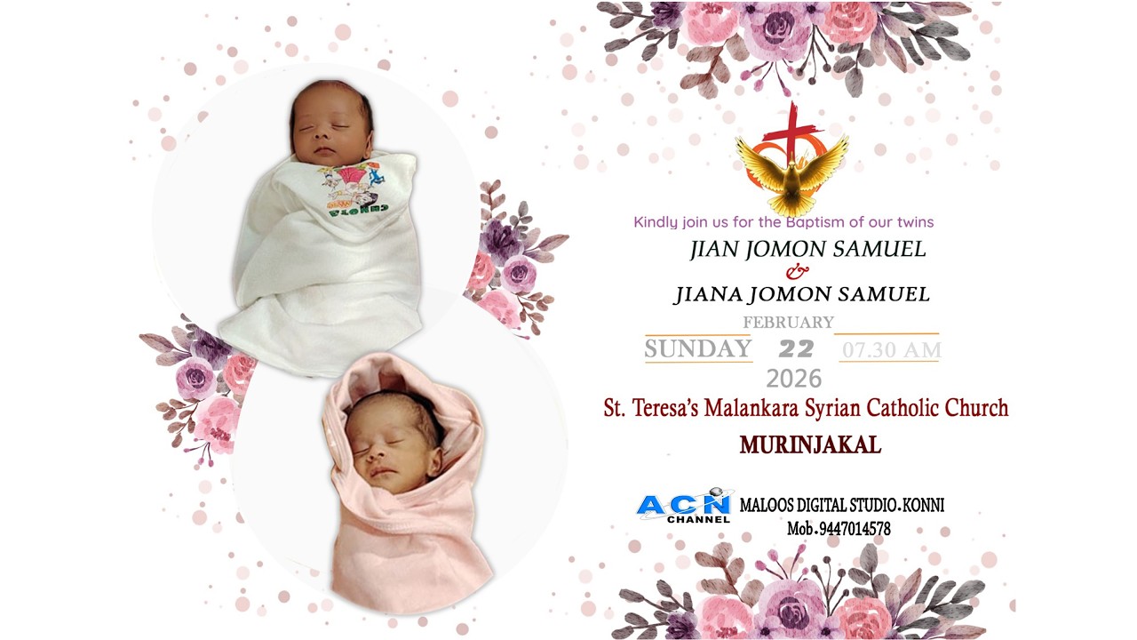 HOLY BAPTISM || JIAN JOMON SAMUEL & JIANA JOMON SAMUEL || 22.02.2026 07.30 AM ||