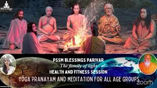 ? PSSM Blessings Health, fitness and wellbeing session by Master Sudarshana ji  