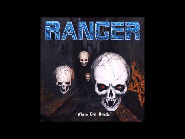 Ranger - Where Evil Dwells