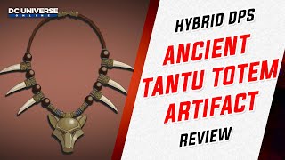 DCUO: Ancient Tantu Totem Artifact Review