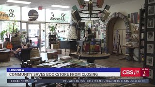 Community support helps save locally owned Longview bookstore