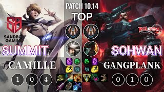 SB Summit Camille vs KT SoHwan Gangplank Top - KR Patch 10.14