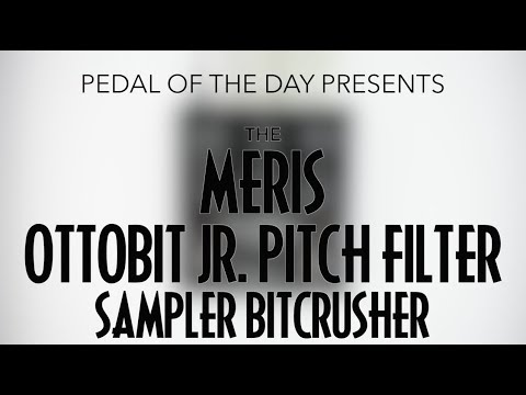 Meris Ottobit Jr Pitch Filter Sampler Sequencer Bitcrusher Effects Pedal Demo Video
