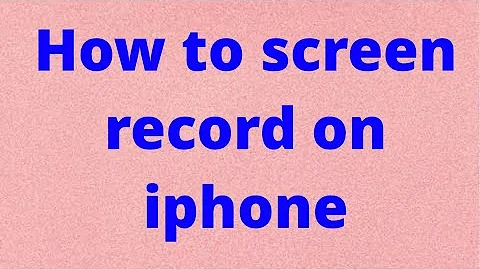 How to screen record on iphone X, XR, 6, 7, 8, 11