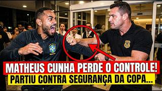 MATHEUS CUNHA ENTRA EM DESESPERO E PARTE PRO QUEBRA PAU CONTRA SEGURANÇA DA CONCENTRAÇÃO!
