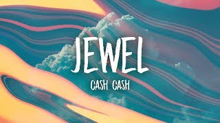 Cash Cash - Jewel (Lyrics) feat. Nikki Vianna