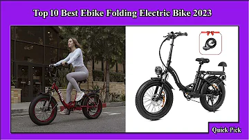 ✅ They're Here! The Must-See Top 10 Ebike Folding Electric Bikes of 2023!