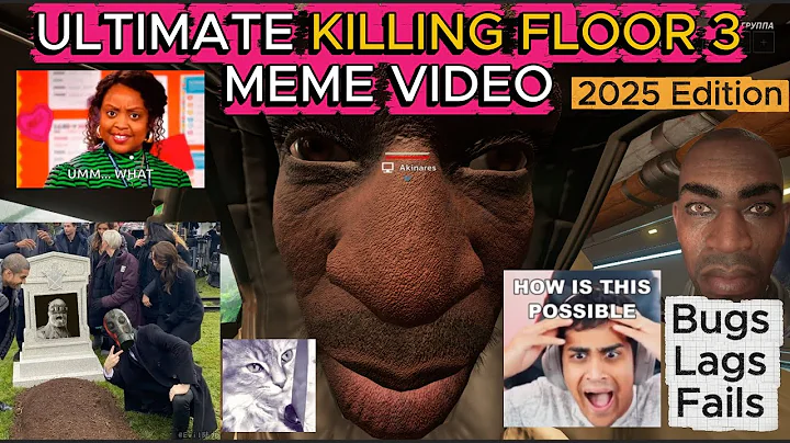 ULTIMATE KILLING FLOOR 3 FUNNY MOMENTS AND BUGS COLLECTION