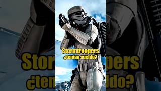 Los Stormtrooper Tenían Sueldo En El Imperio?