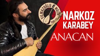 Narkoz Karabey - Anacan *Ufuk Yılmazoğlu Akustik Stüdyo*
