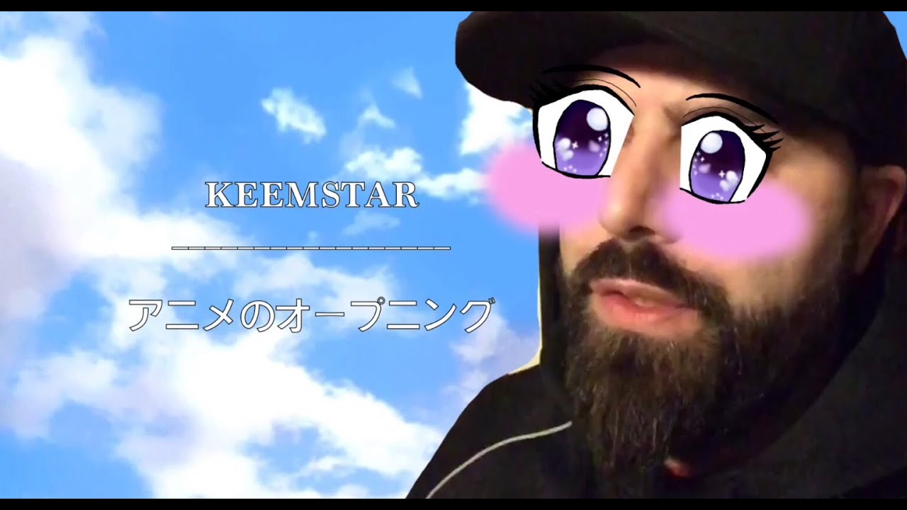 KEEMSTAR ANIME OPENING - YouTube.