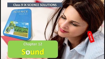 Sound CLASS 9 SCIENCE NCERT SOLUTIONS CHAPTER 12 HINDI