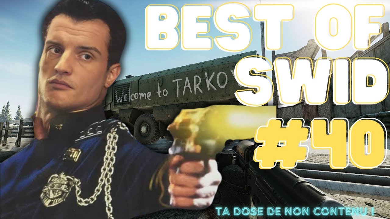 Best of Swid escape from tarkov EP: 40