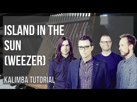 Kalimba Tutorial How To Play Island In The Sun By Weezer Youtube