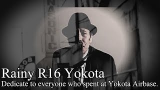 Yukihisa Ohtake【Rainy R16 Yokota】Dedicate to everyone who spent at Yokota Airbase. screenshot 3