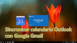 Sincronizar calendario Outlook 2016 con Google Gmail