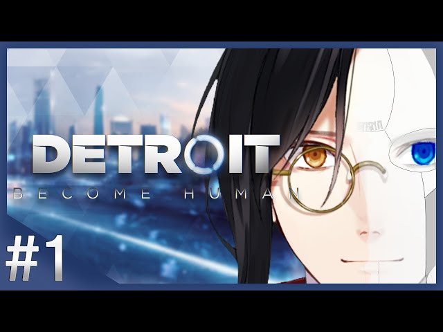 【Detroit: Become Human】名探偵は人工知能の夢を見るか！#1のサムネイル