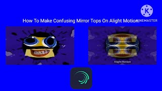How To Make Confusing Mirror Tops On Alight Motion. (LINK IN THE COMMENT)