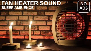 Sleep in minutes 😴 Fan Heater Sound and Sleep Ambience For Sleep Deeply and Mental Relaxation