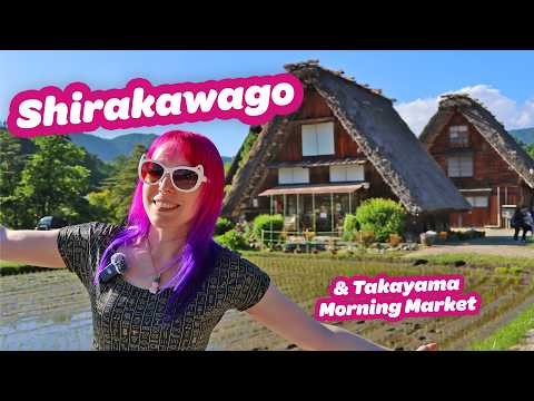 Shirakawago & Takayama Morning Market 🗾 Relaxed Day Trip from Takayama / Kanazawa (Gifu, Japan)