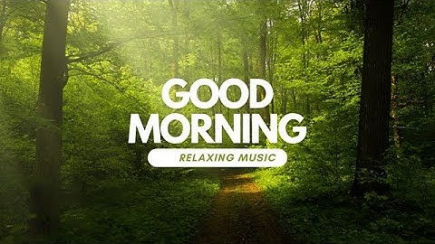 Good Morning, 2025 🌅 Positive & Happy Chill Music To Have A Good Day