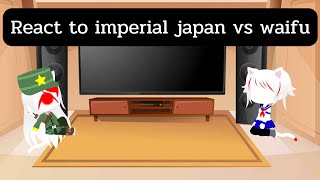 countryhuman react to imperial japan vs waifu ( gacha club )