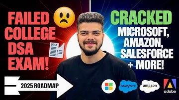 From failing in DSA exam to cracking Amazon Microsoft Salesforce | Ultimate DSA Roadmap for Freshers