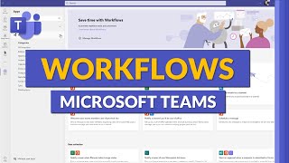 How to use Workflows in Microsoft Teams