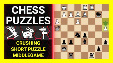 Chess Puzzles to Practice. Themes: Crushing, Short puzzle, Middlegame. Learn Chess