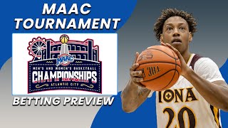 MAAC Tournament | Betting Preview and Predictions