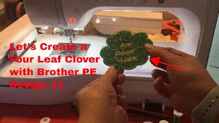 Brother PE Design 11  Making a Four Leaf Clover Applique screenshot 4