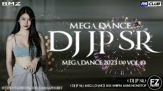 ( Dj JP SR )เพลงแดนซ์มันส์ๆ เพราะๆ เบสเเน่ๆ MEGA DANCE MiNi NONSTOP 2023 (DJ JP SR ) ชุดที่019 FT FZ