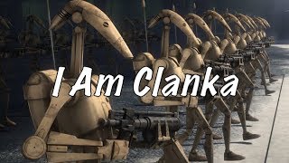 I Am Clanka