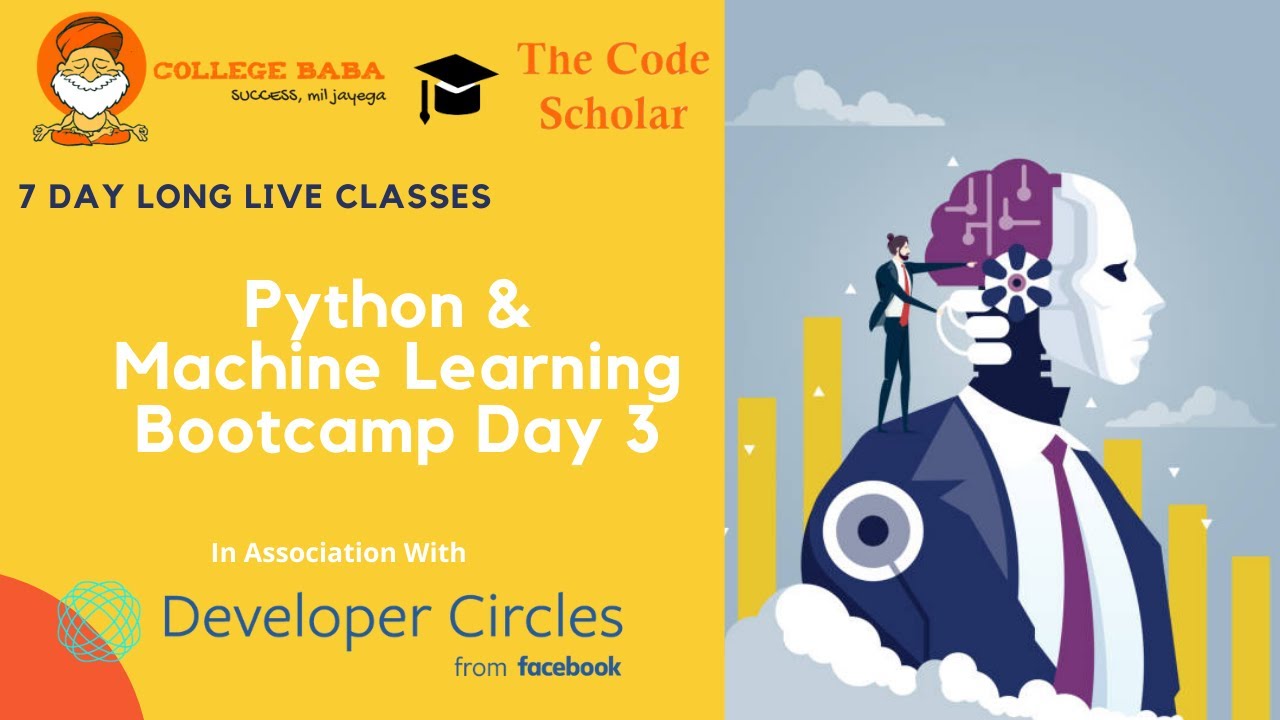 bootcamp: machine learning with python — bongodev... Python & Machine Learning Bootcamp | Day 3 | College Baba & The Code ...