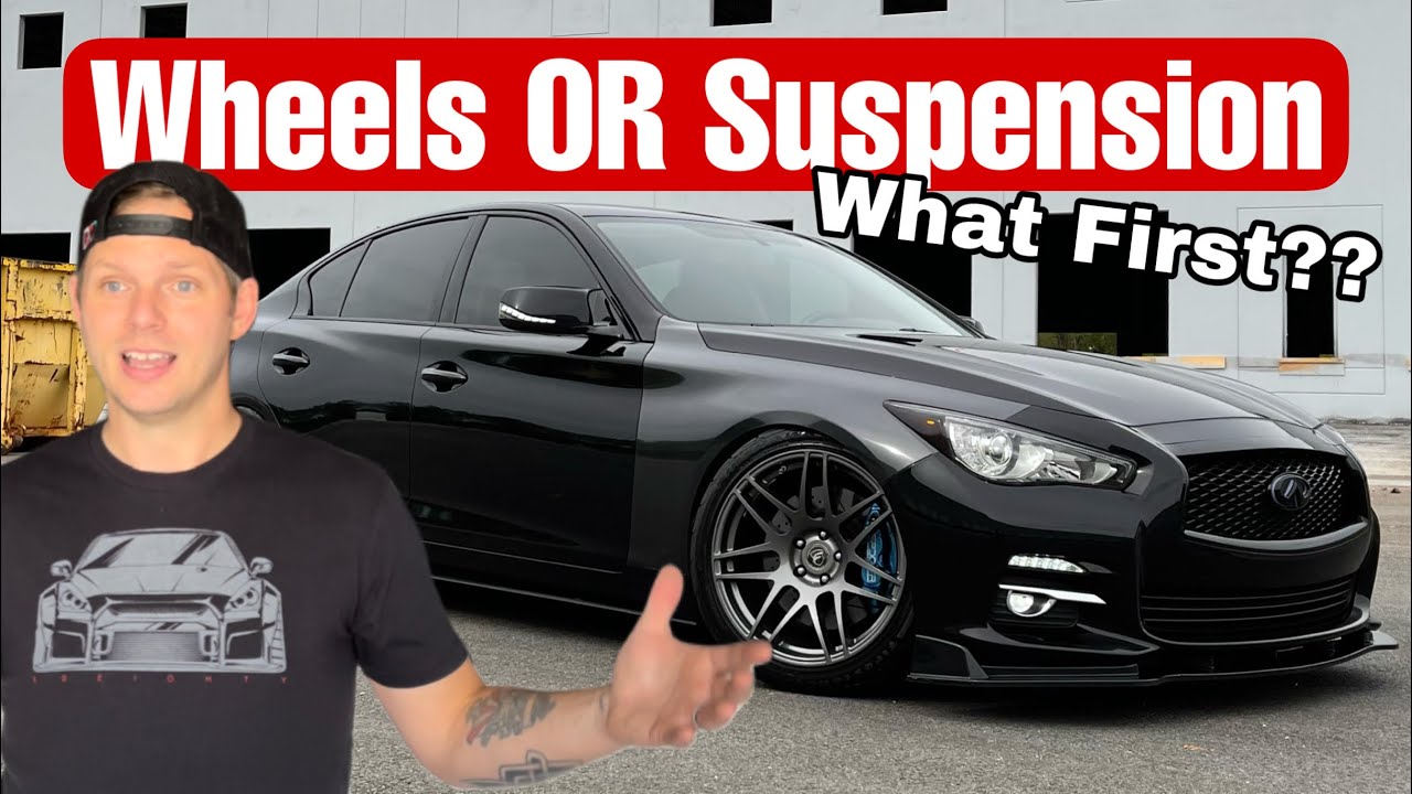 What Mod First Wheels OR Suspension YouTube