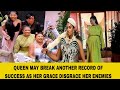 QUEEN MAY BREAKS RECORD BAGS ANOTHER DEAL AS HER GRACE DISGRACE HER ENEMIES