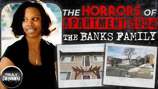 The Horrors Of Apartment 5904: The Banks Family