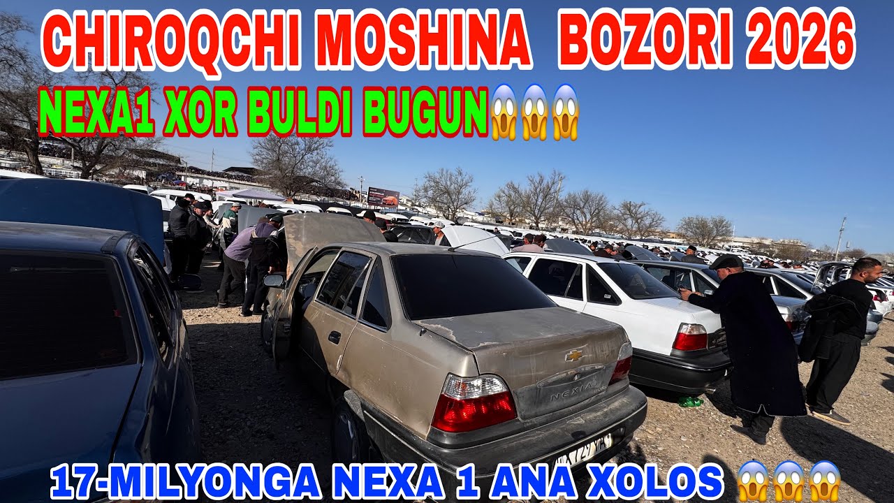 25-FEVRAL CHIROQCHI MOSHINA BOZORIDAN NEXA1,2 NARXLARI 2026