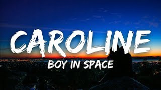 Boy In Space - Caroline (Lyrics)