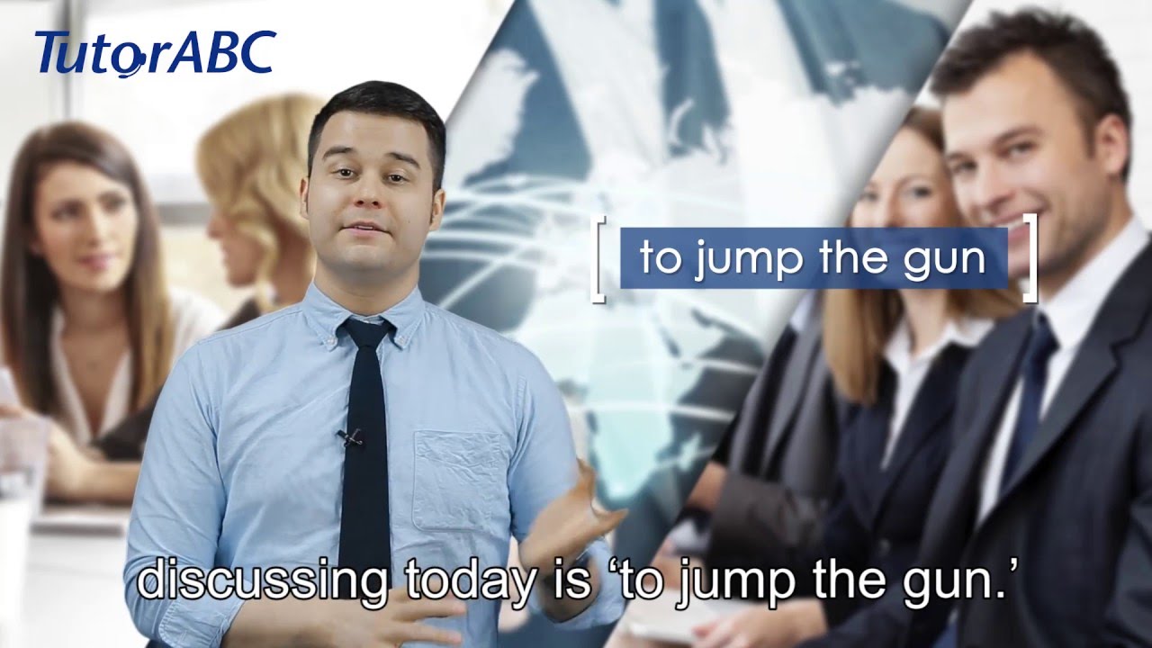 Everyday English 26 to jump the gun YouTube