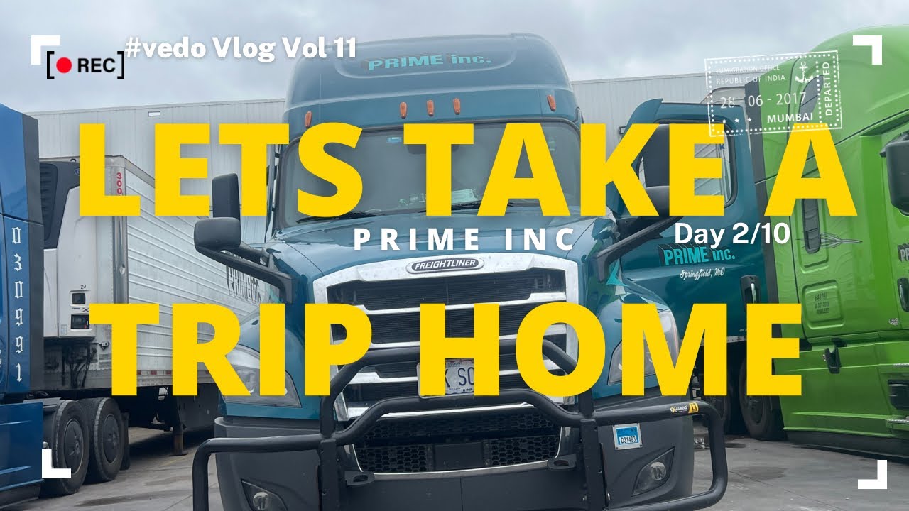 Heading back home Prime Inc YouTube
